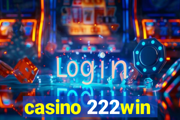 casino 222win